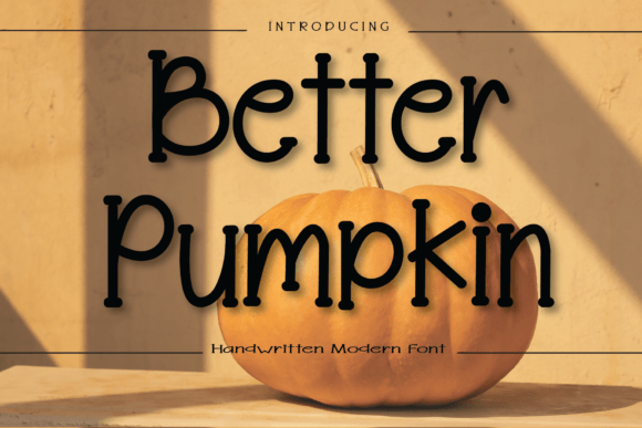 Better Pumpkin: A Modern Handwritten Font for Editorial Design
