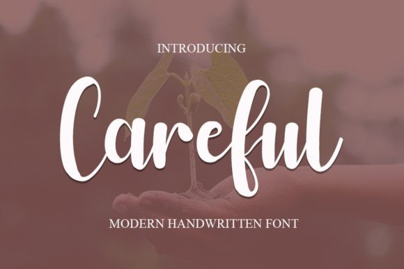 Careful: A Modern Script Font That Elevates Editorial Design
