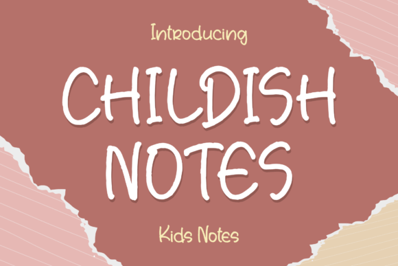 Childish Notes: A Designer’s Take on Its Personality and Practical Use