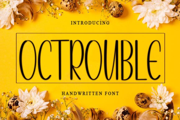Octrouble: A Handwritten Font That Elevates Editorial Design